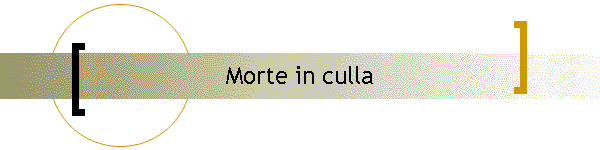 Morte in culla